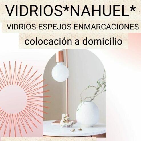 Vidrios Nahuel | Cristales Templados, Laminados, Espejos