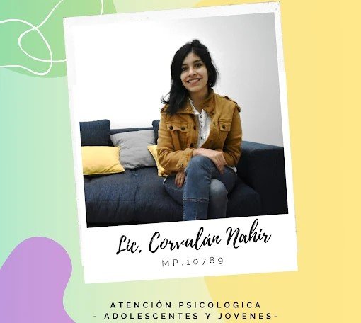 Lic. Nahir Corvalán | Psicóloga para Adolescentes y Jóvenes – Acompañamiento de Procesos Terapéuticos
