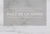 Escribanía Páez de la Torre | Servicios Notariales Integrales, Escrituras, Actas y Certificaciones