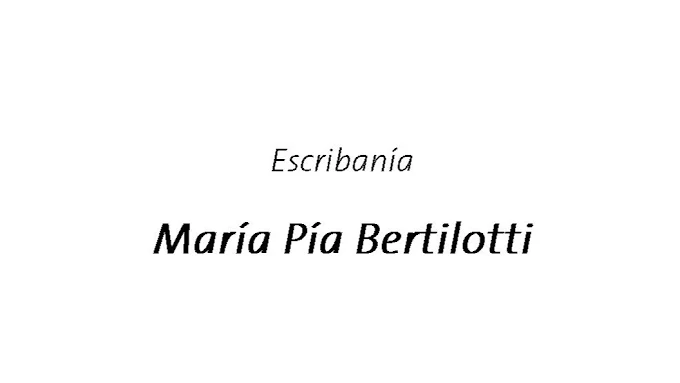 Escribanía María Pía Bertilotti y Maite Baleztena | Escrituras, Testamentos y Registro de Vivienda