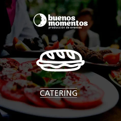 Buenos Momentos | Catering para que te Sientas un Invitado más en tu Propio Evento